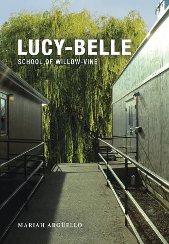 Lucy-Belle: School of Willow-Vine