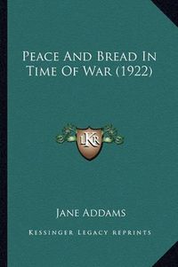 Cover image for Peace and Bread in Time of War (1922)