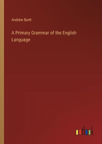 Cover image for A Primary Grammar of the English Language