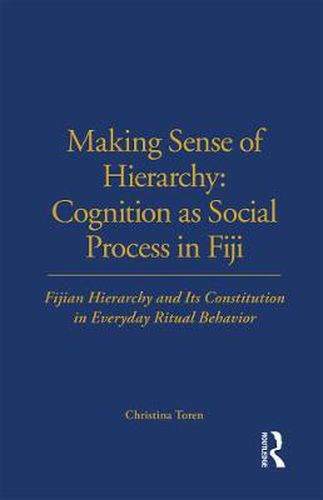 Cover image for Making Sense of Hierarchy: Cognition as Social Process in Fiji