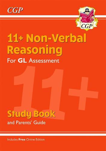 11+ GL Non-Verbal Reasoning Study Book (with Parents' Guide & Online Edition)