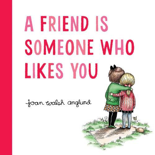 Cover image for A Friend Is Someone Who Likes You