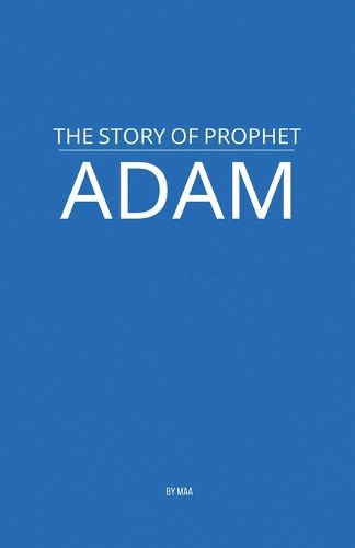 Cover image for The Story of Prophet Adam