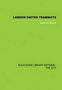 Cover image for London United Tramways: A History 1894-1933