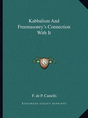 Cover image for Kabbalism and Freemasonry's Connection with It