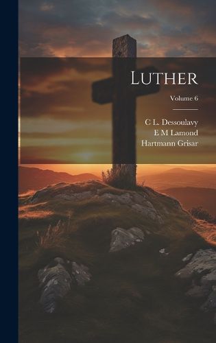 Cover image for Luther; Volume 6