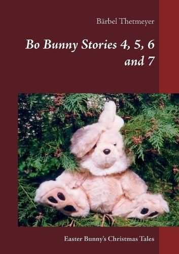 Cover image for Bo Bunny Stories 4, 5, 6 and 7: Easter Bunny's Christmas Tales