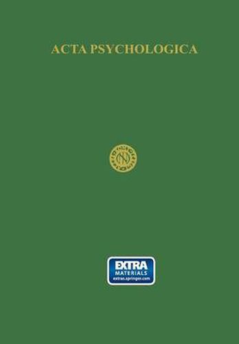Acta Psychologica including Netherlands-Scandinavian Journal of Psychology: Volume IV