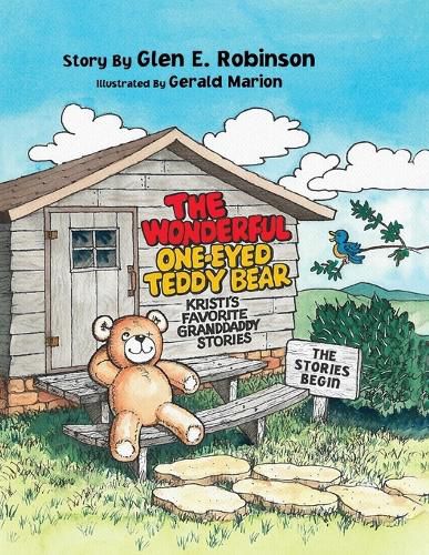 The Wonderful One-Eyed Teddy Bear: The Stories Begin