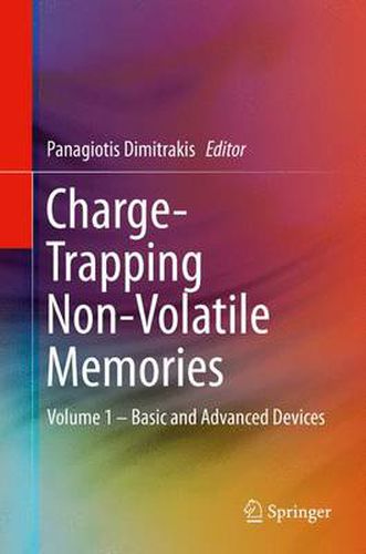 Cover image for Charge-Trapping Non-Volatile Memories: Volume 1 - Basic and Advanced Devices