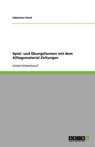 Cover image for Spiel- und UEbungsformen mit dem Alltagsmaterial Zeitungen