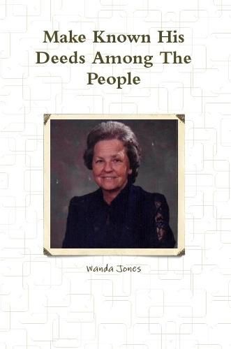 Cover image for Make Known His Deeds Among The People