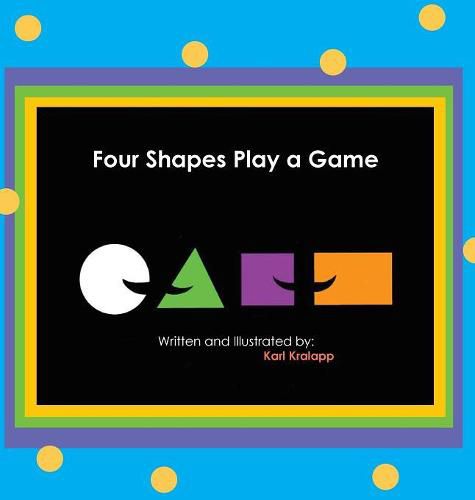 Cover image for Four Shapes Play a Game