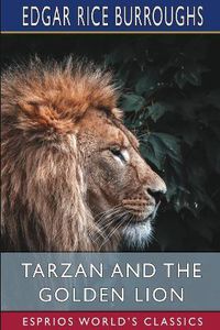 Cover image for Tarzan and the Golden Lion (Esprios Classics)