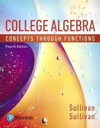 Cover image for College Algebra: Concepts Through Functions