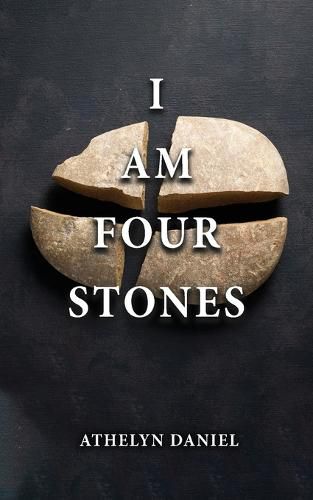 Cover image for I Am Four Stones