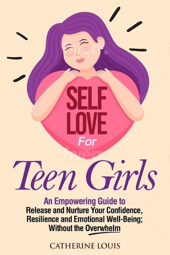 Cover image for Self Love for Teen Girls