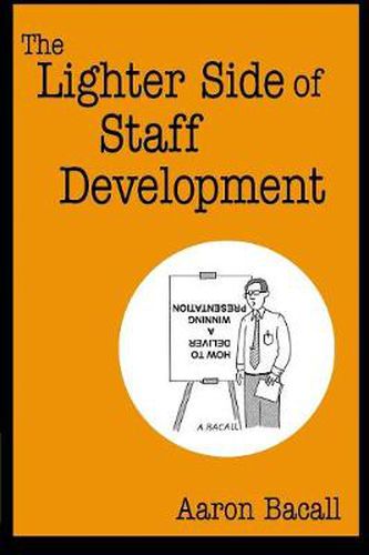 Cover image for The Lighter Side of Staff Development