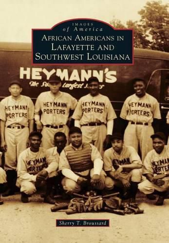 Cover image for African Americans in Lafayette and Southwest Louisiana