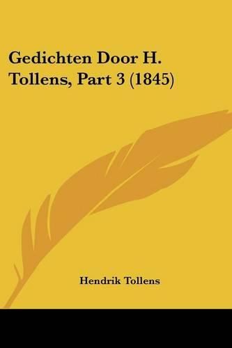 Cover image for Gedichten Door H. Tollens, Part 3 (1845)