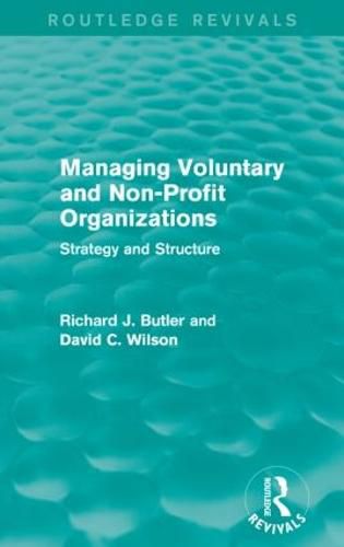 Cover image for Managing Voluntary and Non-Profit Organizations: Strategy and Structure