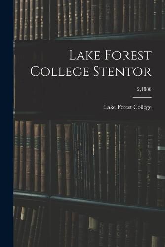 Cover image for Lake Forest College Stentor; 2,1888