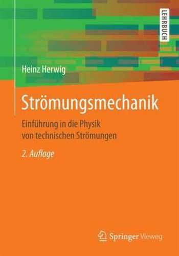 Cover image for Stroemungsmechanik: Einfuhrung in Die Physik Von Technischen Stroemungen