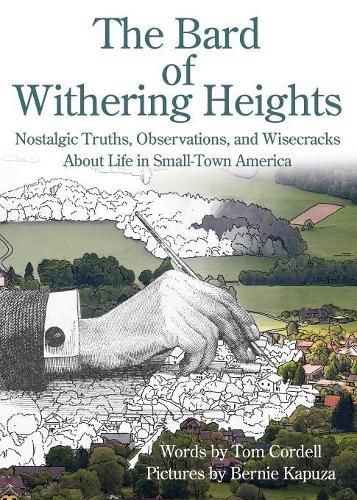 Cover image for The Bard of Withering Heights: Nostalgic Truths, Observations, and Wisecracks About Life in Small-Town America