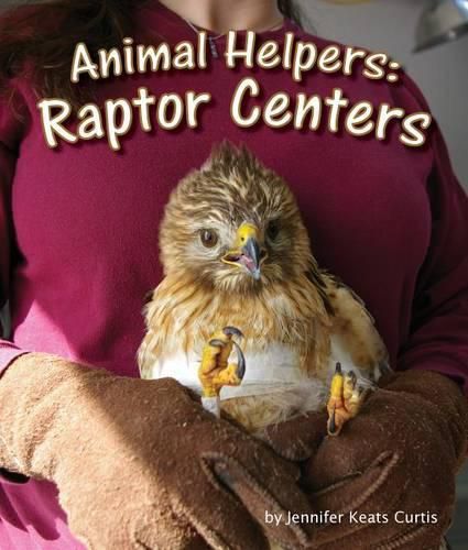 Animal Helpers: Raptor Centers