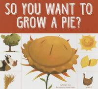 Cover image for So You Want to Grow a Pie?