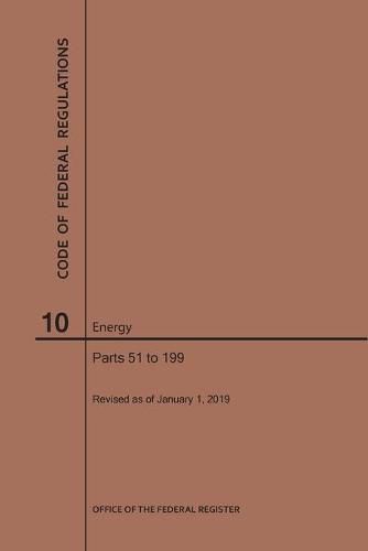 Cover image for Code of Federal Regulations Title 10, Energy, Parts 51-199, 2019