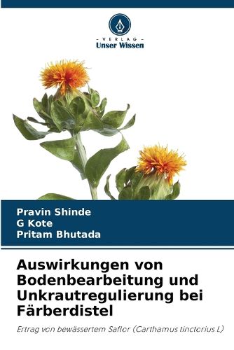 Cover image for Auswirkungen von Bodenbearbeitung und Unkrautregulierung bei Faerberdistel