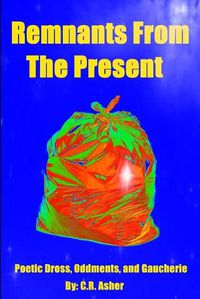 Cover image for Remnants from the Present