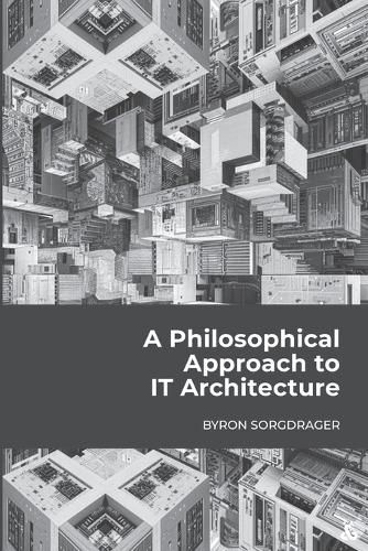 Cover image for A Philosophical Approach to IT Architecture