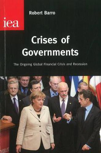 Cover image for Crises of Governments: The Ongoing Global Financial Crisis & Recession