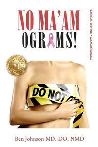 Cover image for No Ma'Amograms: Radical Rethink on Mammograms