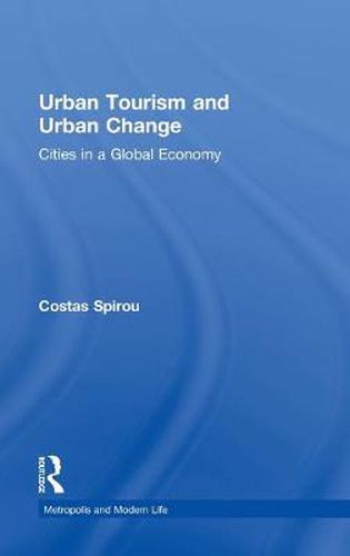 Cover image for Urban Tourism and Urban Change: Cities in a Global Economy