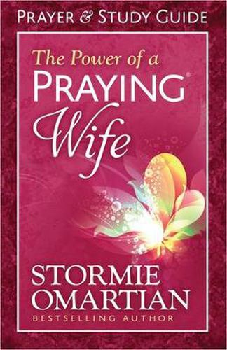 Cover image for The Power of a Praying Wife Prayer and Study Guide