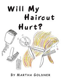 Cover image for Will My Haircut Hurt?