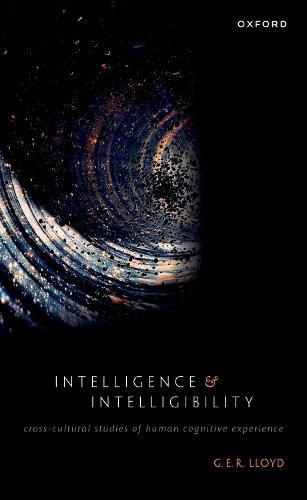 Intelligence and Intelligibility: Cross-Cultural Studies of Human Cognitive Experience