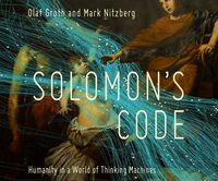 Cover image for Solomon's Code: Humanity in a World of Thinking Machines