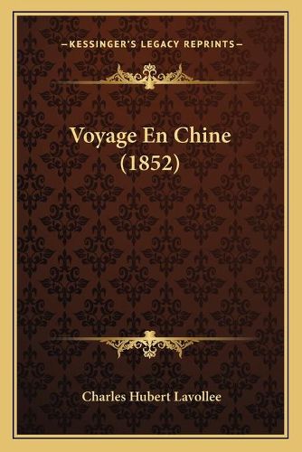 Cover image for Voyage En Chine (1852)