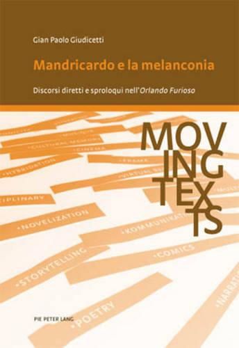 Mandricardo E La Melanconia: Discorsi Diretti E Sproloqui Nell' Orlando Furioso