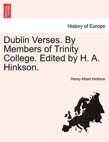 Cover image for Dublin Verses. by Members of Trinity College. Edited by H. A. Hinkson.