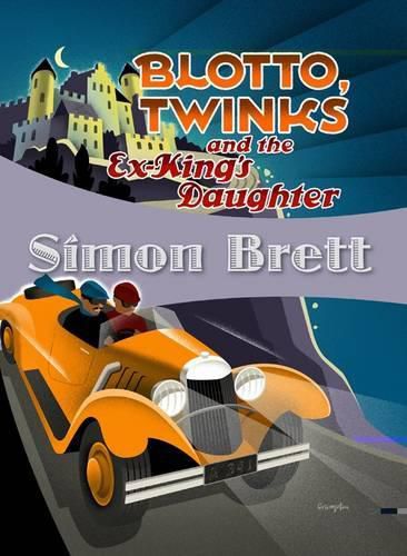 Blotto, Twinks and the Ex-King's Daughter: Blotto, Twinks #1