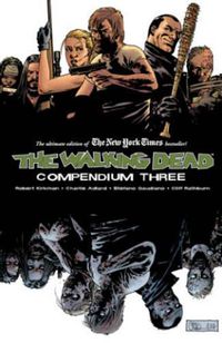 Cover image for The Walking Dead Compendium Volume 3