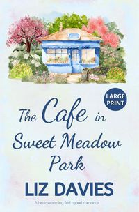 Cover image for The Cafe in Sweet Meadow Park