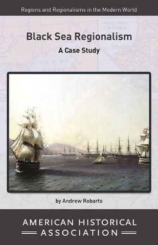 Cover image for Black Sea Regionalism: A Case Study