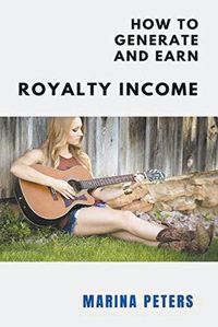 Cover image for How to Generate and Earn Royalty Income