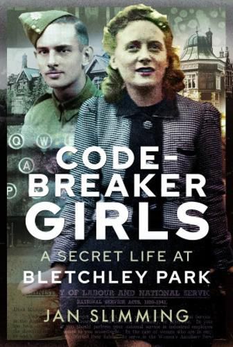 Cover image for Codebreaker Girls: A Secret Life at Bletchley Park